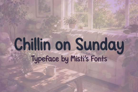 Chillin on Sunday: A Font That Captures the Essence of Relaxed Style