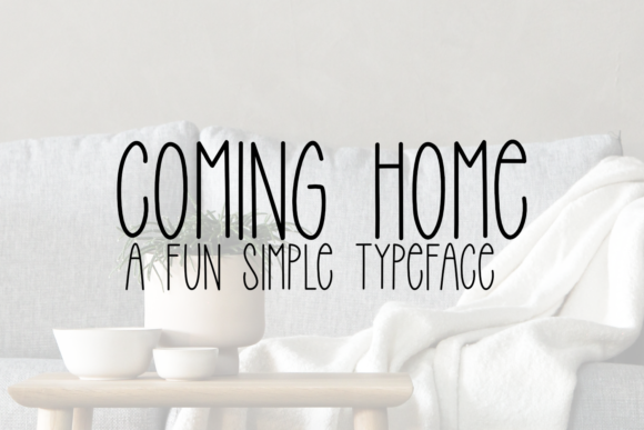 Coming Home: A Versatile Font for Creative Expression