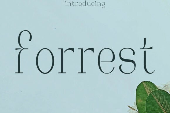 Forrest: A Timeless Typography Choice